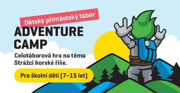 Adventure Camp - příměstský tábor pro děti ve věku 7 - 15 let